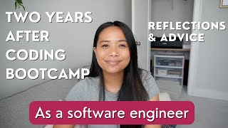 Coding bootcamp 2 years later reflections amp advice [upl. by Pfeffer198]