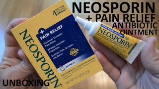 Unboxing Neosporin  Pain Relief Antibiotic Ointment [upl. by Aneekal]