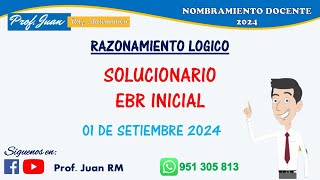 SOLUCIONARIO EXAMEN DE NOMBRAMIENTO  RAZONAMIENTO LOGICO  1 DE SETIEMBRE 2024 [upl. by Lynnelle]