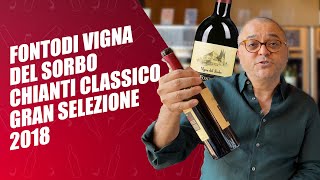 Fontodi Vigna Del Sorbo Chianti Classico Gran Selezione 2018  96 Points  Wine Review [upl. by Sukhum]