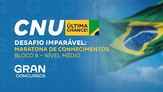 Concurso Nacional Unificado  Desafio Imparável Maratona de Conhecimentos Bloco 8  Nível Médio [upl. by Enilorac816]