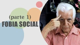 Entenda a Fobia Social Parte 1  Dr Olegario de Godoy [upl. by Hoj76]