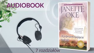 🎧Audiobook NIEPRZEMIJAJĄCA RADOŚĆ 💕 autor Janette Oke czyta Karolina GarlejZgorzelska 7rozd [upl. by Ostap]