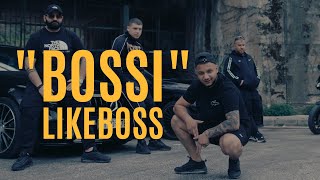 Likeboss  BOSSI Official Music Video [upl. by Viafore]