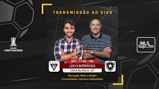 LDU 1 X 0 BOTAFOGO  Libertadores  Fase de Grupos  2ª Rodada  110424  AO VIVO [upl. by Atoiganap]