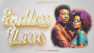 Endless Love  Karaoke Male Part Only Sing with me as Diana Ross [upl. by Mahtal]