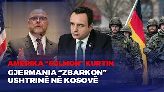 🔴FIVE  AMERIKA “SULMON” KURTIN GJERMANIA “ZBARKON” USHTRINË NË KOSOVË [upl. by Ettesoj460]