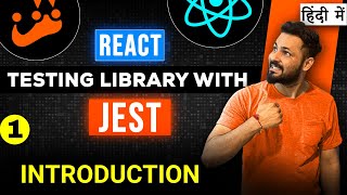 React testing library and jest in Hindi 1 Introduction of React Testing [upl. by Pelson]