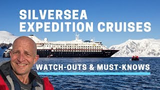 Silversea Expedition Cruises4 Key WatchOuts And MustKnows [upl. by Kaile197]