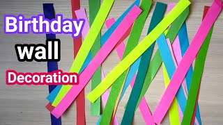 Birthday decoration ideas easy  Paper wall decoration at home  Party decoration of paper craft [upl. by Eberly]