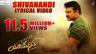 Yajamana  Shivanandi Lyrical Video Darshan Thoogudeepa  V Harikrishna Media House Studio [upl. by Graehl]