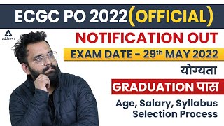 ECGC PO 2022 NOTIFICATION  ECGC PO Salary Syllabus Job Profile Exam Pattern Selection Process [upl. by Anelhtac]