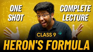 Herons Formula Class 9 in One Shot 🔥  Class 9 Maths Chapter 10 Complete Lecture [upl. by Acimat]