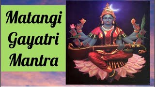 Matangi Gayatri Mantra [upl. by Quintin66]