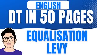 Equalisation levy Revision ENGLISH May 23  CA Final DT in 50 pages  CA DHEER MODI [upl. by Ardnahc]