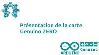 Présentation de la carte Genuino ZERO [upl. by Eeliram314]