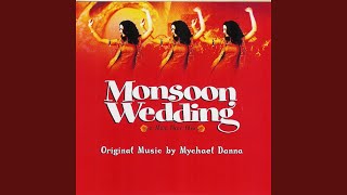 Aaj Mera Jee Karda Kavan Kavan From quotMonsoon Weddingquot [upl. by Lohner973]