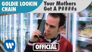 Goldie Lookin Chain  Your Mothers Got A Penis Official Music Video [upl. by Quincey]