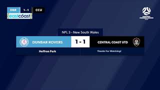 NPL 3 NSW Round 2 Dunbar Rovers FC v Central Coast United FC NPLNSW [upl. by Aelanej]