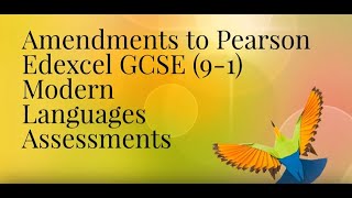 Amendments to Pearson Edexcel GCSE 91 Modern Languages Assessments [upl. by Doreg]