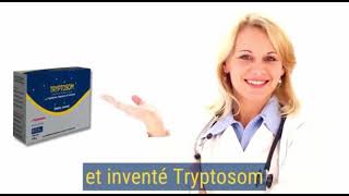 Tryptosom un complément alimentaire [upl. by Lottie169]