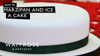 How To Marzipan And Ice A Christmas Cake  Waitrose [upl. by Filberto]