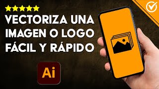 Cómo Hacer para VECTORIZAR AUTOMÁTICAMENTE una IMAGEN o LOGO en Illustrator Guía ágil y Eficiente [upl. by Yenttihw]