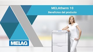 Lavadora Termodesinfectadora MELAtherm 10  MELAG Beneficios del producto [upl. by Akins]