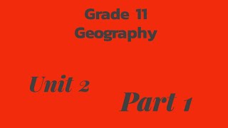 Grade 11 Geography Unit Two part 1Climate Classification and Region of our World [upl. by Monahon]