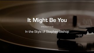 Practice Track It Might Be You Stephen Bishop [upl. by Neelhsa684]