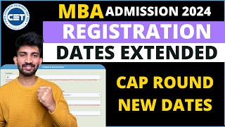 MBA Registration Dates Extended  MBA CET CAP Round Dates 2024 [upl. by Grindle840]