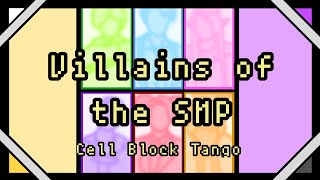 Villians of the SMP  Cell Block Tango [upl. by Tennek]