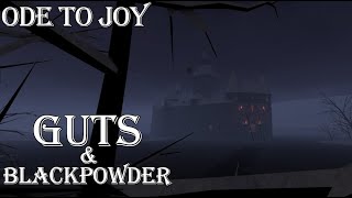 Guts and Blackpowder  Ode To Joy [upl. by Arac]