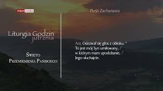 Liturgia Godzin  Jutrznia  Święto Przemienienia Pańskiego [upl. by King]