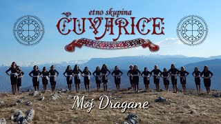 Etno skupina ČUVARICE  Moj dragane OFFICIAL VIDEO [upl. by Venus279]