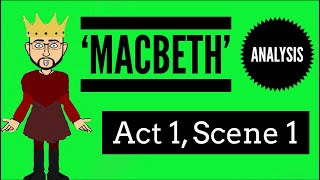 Macbeth Act 1 Scene 1 Updated Analysis [upl. by Mycah807]