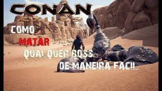 Conan Exiles  Guia 3   Como matar qualquer Boss rápido e fácil e conseguir armas lendárias [upl. by Benedikta]