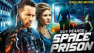 Guy Pearce In SPACE PRISON  Hollywood Movie  Maggie Grace  Superhit Action Thriller English Movie [upl. by Celeski]