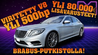 KOEAJOSSA  VIRITETTY MERCEDESBENZ S500 W222 LANG BRABUS 47 V8 16 4K [upl. by Dyann]