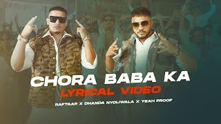 Raftaar x Dhanda Nyoliwala – Chora Baba Ka Lyrical Video  VYRL Haryanvi [upl. by Yot]