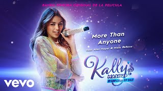 KALLYS Mashup Cast  More Than Anyone Duet  Audio ft Alex Hoyer Maia Reficco [upl. by Terle]