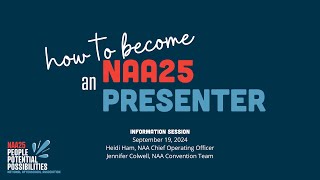 NAA25 Call for Presenters Informational Webinar [upl. by Nevear]