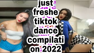 Just Freshe TikTok Dance Compilation 2022🔥👍 [upl. by Nanreit]