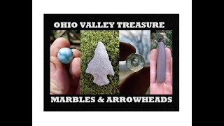 Ohio Valley Treasure Hunting  Marbles  Bottles  Arrowheads  Archaeology  Antiques  Arrow Head [upl. by Moore]