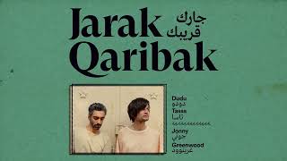 Dudu Tassa amp Jonny Greenwood  Taq ouDub feat Nour Freteikh Official Audio [upl. by Celik]