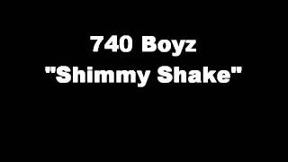 740 Boyz quotShimmy Shakequot [upl. by Solon]