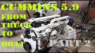 Marinising a 12v Cummins Part 2 [upl. by Illek573]