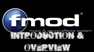 FMOD Studio Overview amp Introduction [upl. by Oterol]