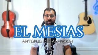 ANTONIO DE TARANCON  EL MESIAS  COVER GRUPO AVIVA [upl. by Aprilette213]