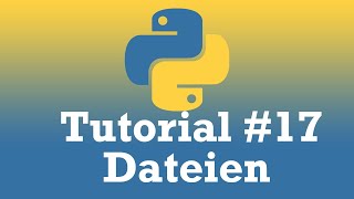 Python Tutorial 17 Mit Dateien arbeiten in Python GERMANDEUTSCH [upl. by Macpherson]